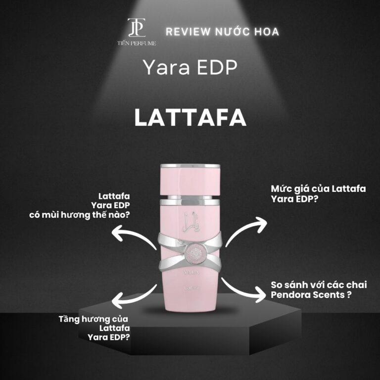 Review nước hoa Lattafa Yara EDP _ Tiến Perfume