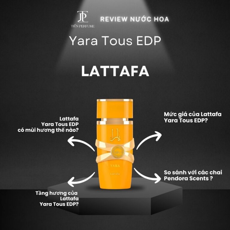 Review nước hoa Lattafa Yara Tous EDP _ Tiến Perfume