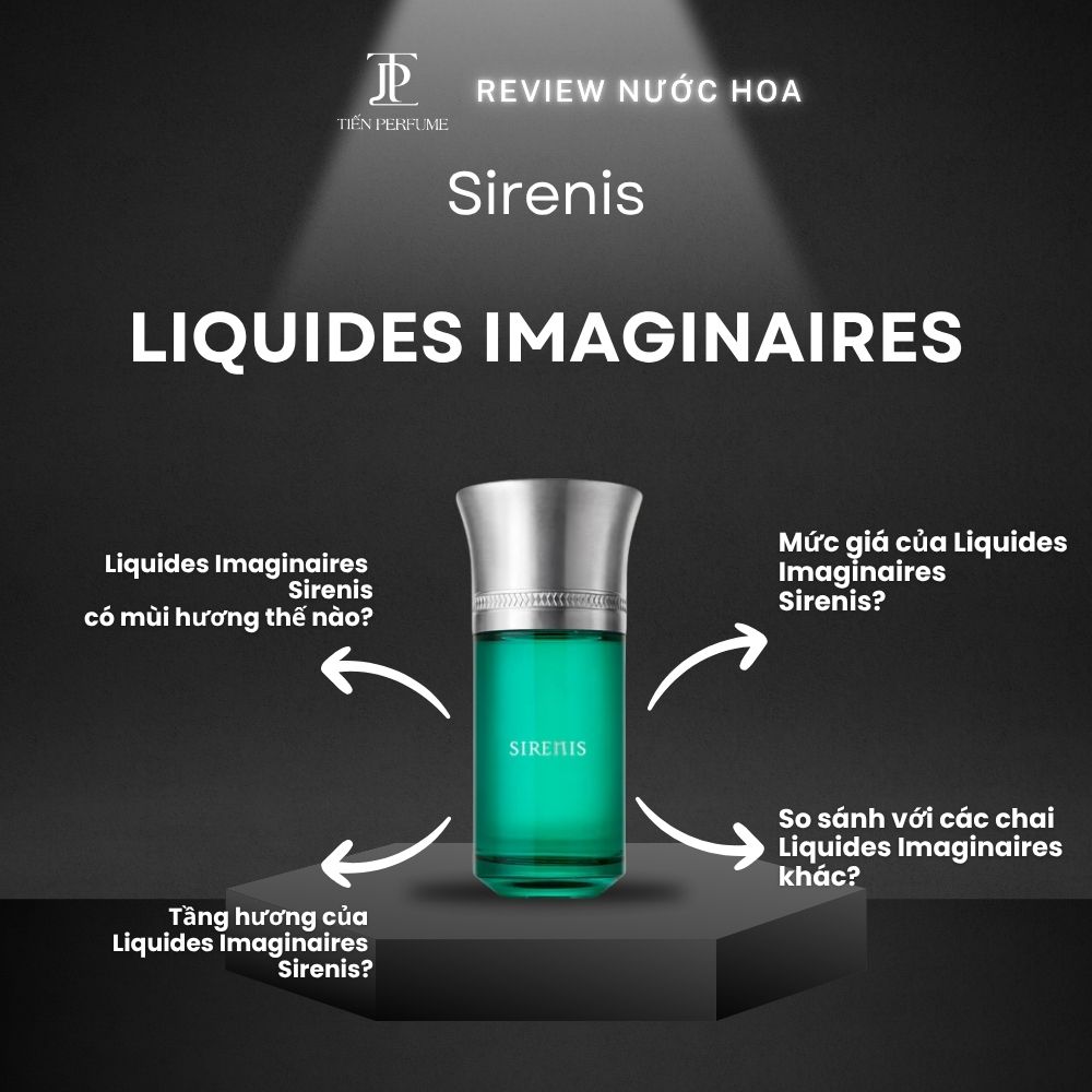 Review nước hoa Liquides Imaginaires Sirenis 1 Review nước hoa Liquides Imaginaires Sirenis _ Tiến Perfume
