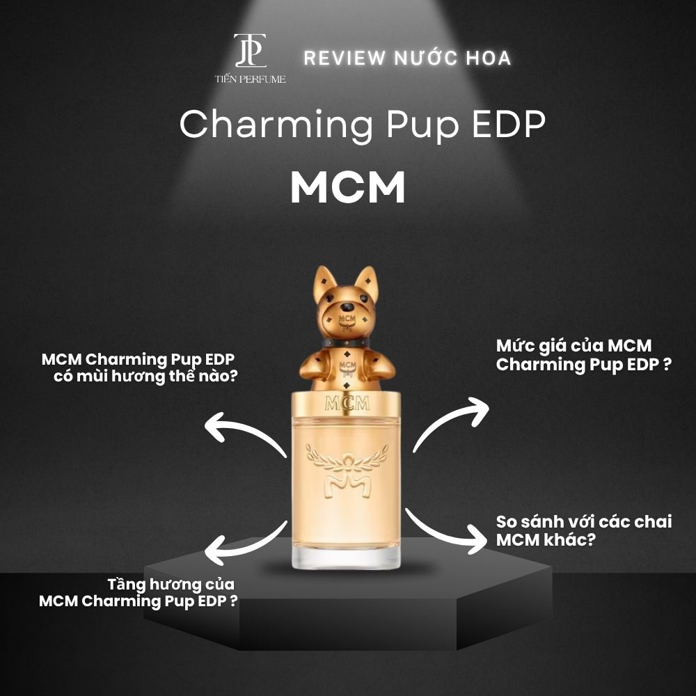 Review nước hoa MCM Charming Pup EDP 1 Review nước hoa MCM Charming Pup EDP _ Tiến Perfume