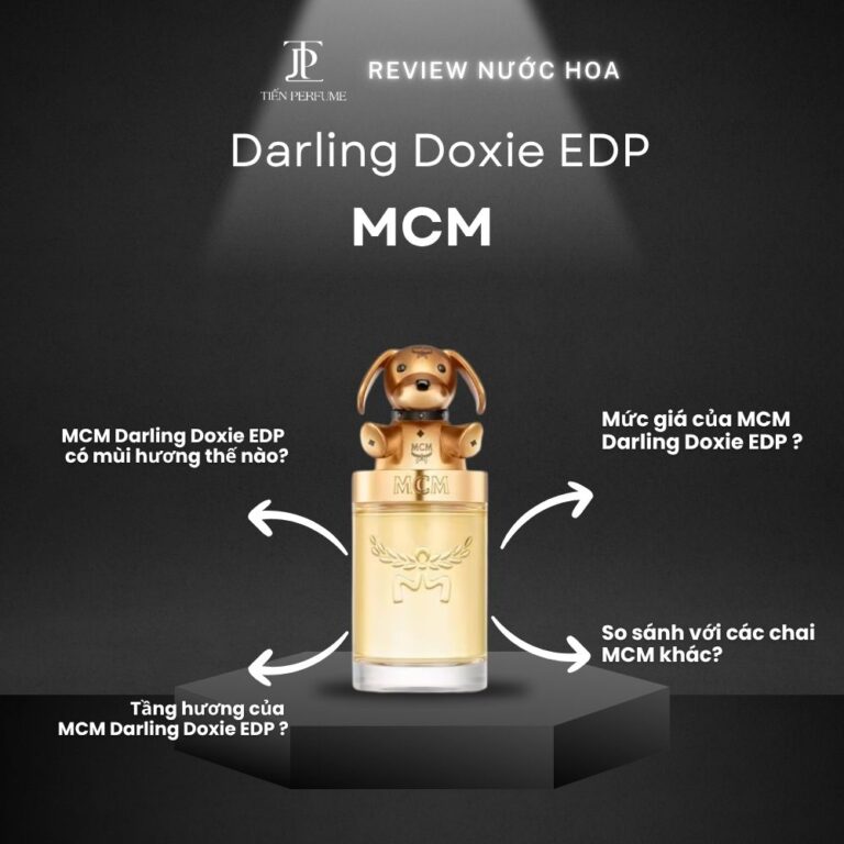 Review nước hoa MCM Darling Doxie EDP _ Tiến Perfume