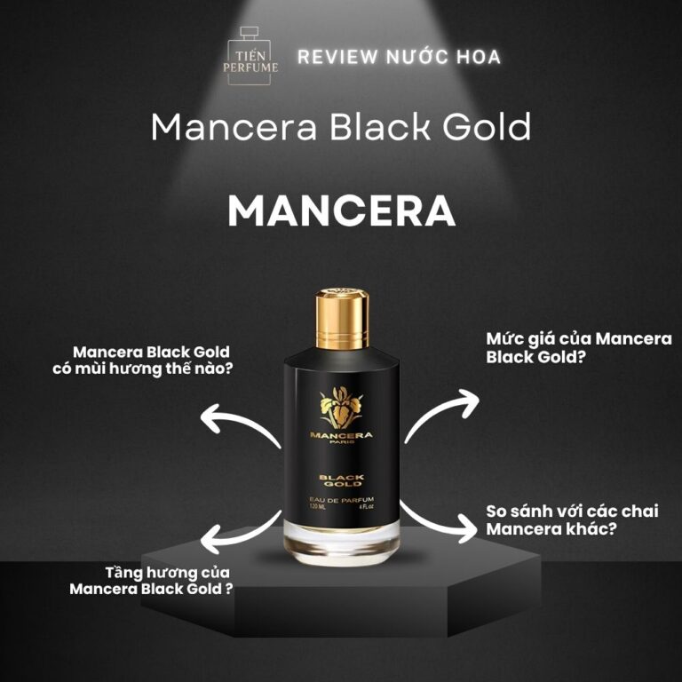 Review nước hoa Mancera Black Gold _ Tiến Perfume