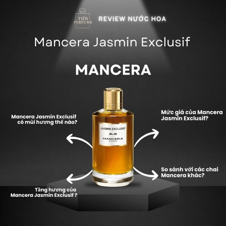 Review nước hoa Mancera Jasmin Exclusif _ Tiến Perfume