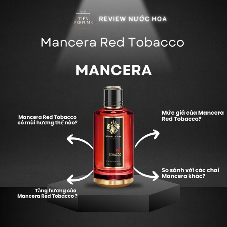Review nước hoa Mancera Red Tobacco _ Tiến Perfume
