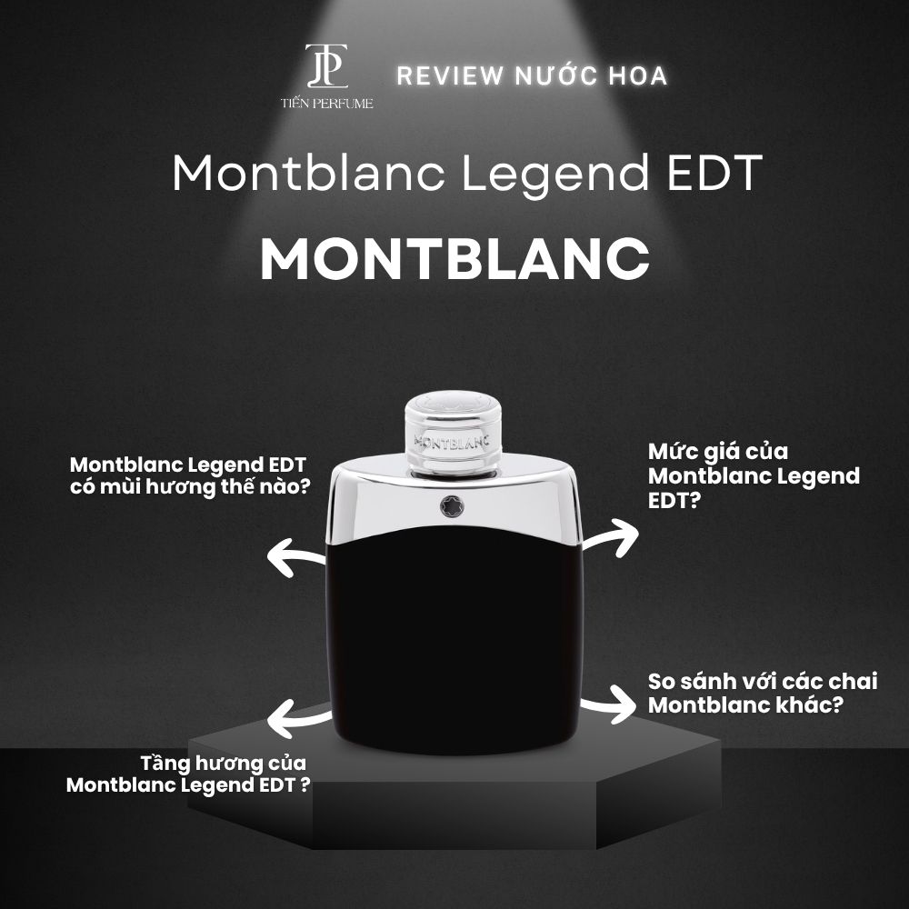 Review nước hoa Montblanc Legend EDT 1 Review nước hoa Montblanc Legend EDT _ Tiến Perfume