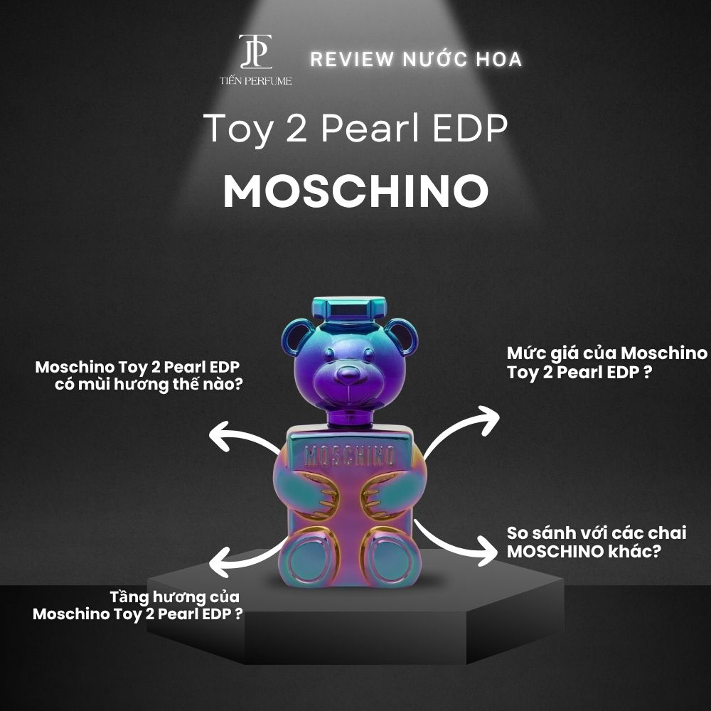 Review nước hoa Moschino Toy 2 Pearl EDP 1 Review nước hoa Moschino Toy 2 Pearl EDP _ Tiến Perfume