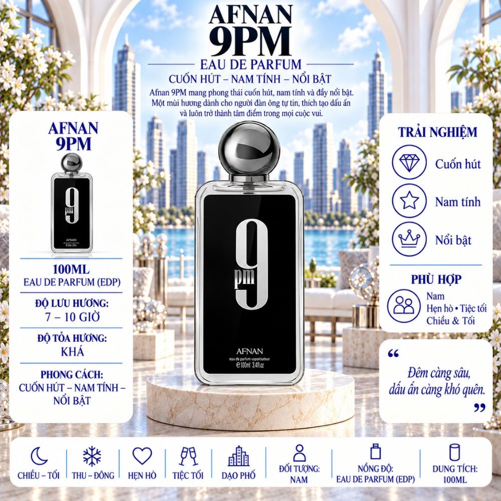 Afnan 9PM EDP 17 Thông tin Afnan 9PM EDP _ Tiến Perfume