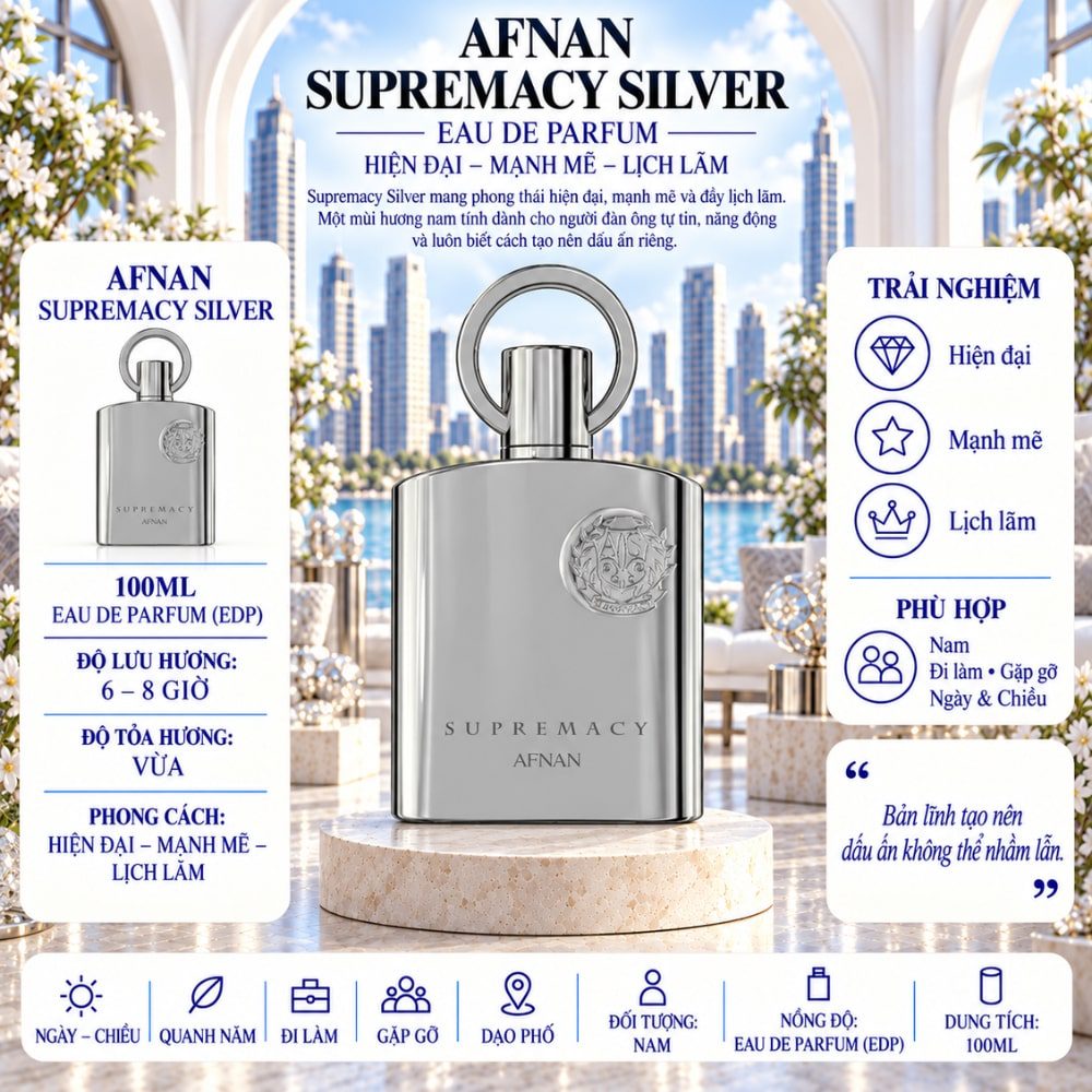 Afnan Supremacy Silver 17 Thông tin Afnan Supremacy Silver _ Tiến Perfume
